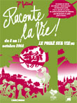 Raconte la Vie 2008, 7ème édition.
